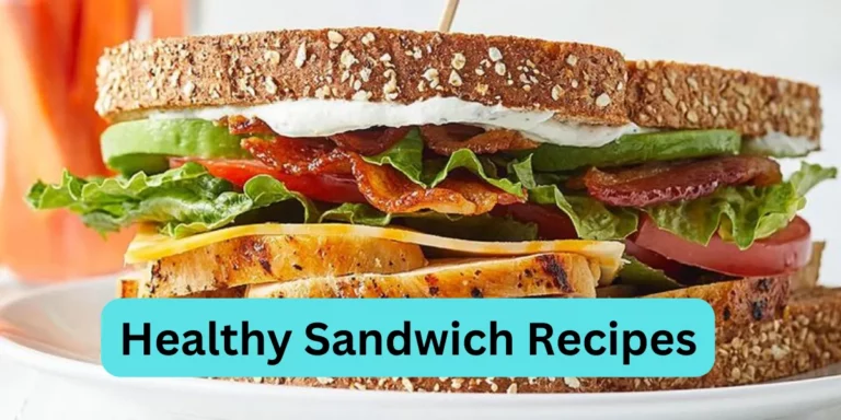 Healthy Sandwich Recipes