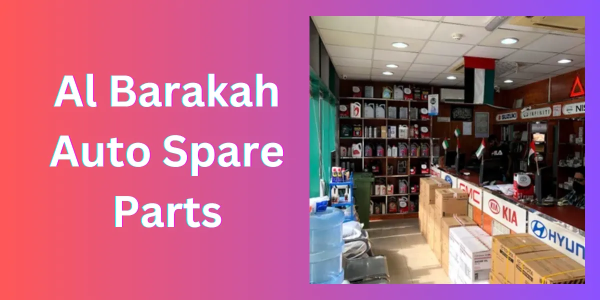 Al Barakah Auto Spare Parts