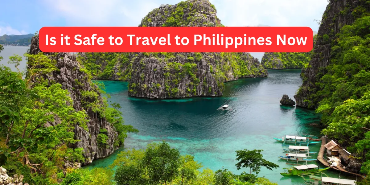 Is it Safe to Travel to Philippines Now