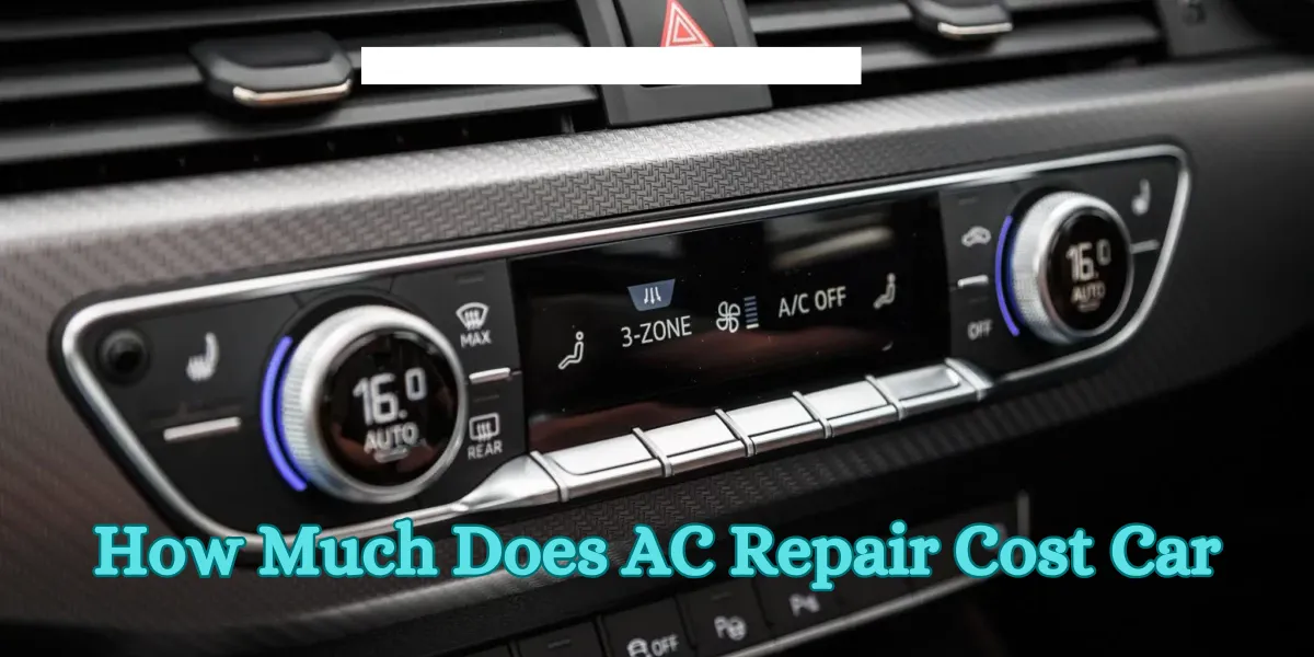 How Much Does AC Repair Cost Car