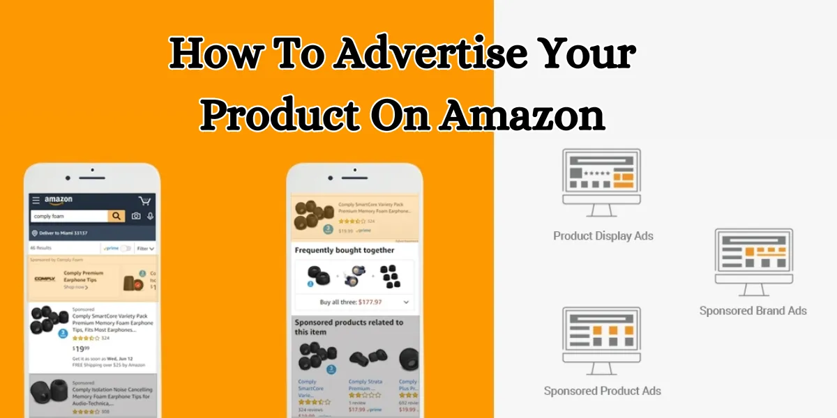 How To Advertise Your Product On Amazon