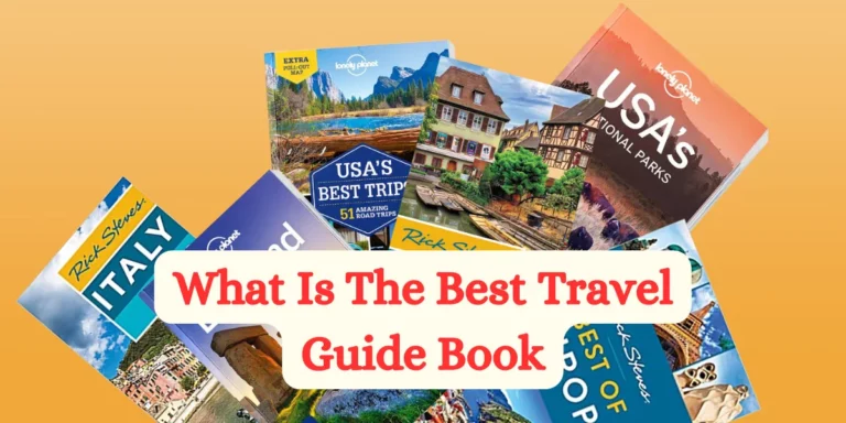 What Is The Best Travel Guide Book
