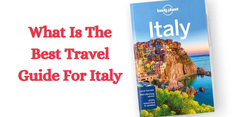 What Is The Best Travel Guide For Italy